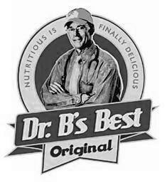 NUTRITIOUS IS FINALLY DELICIOUS DR. B'SBEST ORIGINAL logo