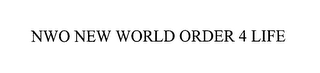 NW0 NEW WORLD ORDER 4 LIFE logo