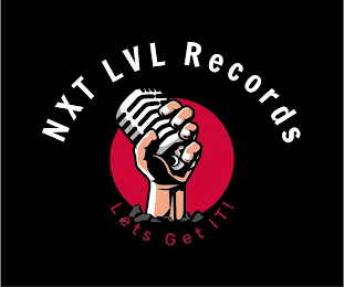 NXT LVL RECORDS LETS GET IT! logo