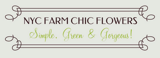 NYC FARM CHIC FLOWERS SIMPLE, GREEN & GORGEOUS! logo