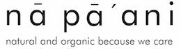 NÃ PÃ'ANI NATURAL AND ORGANIC BECAUSE WE CARE logo