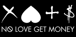 NØ LOVE GET MONEY logo