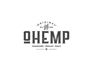 O-HEMP ORIGINAL EST 2016 SUSTAINABLE NATURAL SMART logo