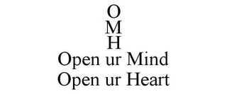 O M H OPEN UR MIND OPEN UR HEART logo