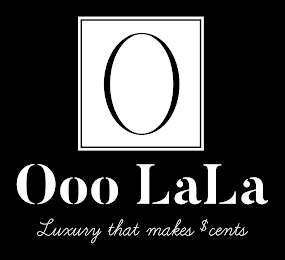 O OOO LALA LUXURY THAT MAKES $ CENTS logo