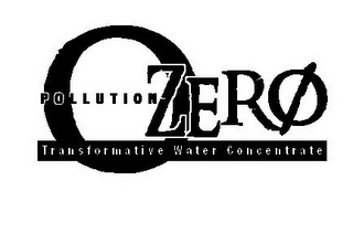 O POLLUTION ZERØ TRANSFORMATIVE WATER CONCENTRATE logo