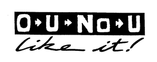 O U NO U LIKE IT! logo