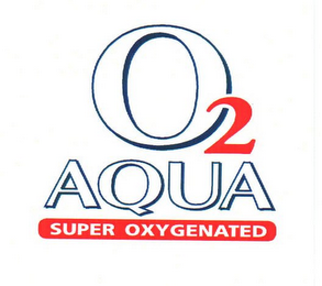 O2 AQUA SUPER OXYGENATED logo