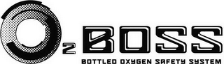 O2 BOSS BOTTLED OXYGEN SAFETY SYSTEM logo