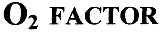 O2 FACTOR logo