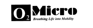 O2 MICRO BREATHING LIFE INTO MOBILITY logo