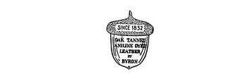 OAK TANNED ANILINE DYED LEATHER BY BYRON SINCE 1832 logo