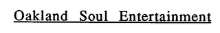 OAKLAND SOUL ENTERTAINMENT logo