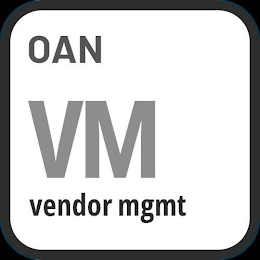 OAN VM VENDOR MGMT