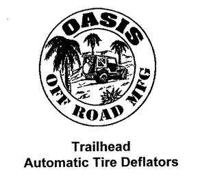 OASIS OFF ROAD MFG TRAILHEAD AUTOMATIC TIRE DEFLATORS logo