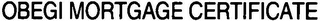OBEGI MORTGAGE CERTIFICATE logo