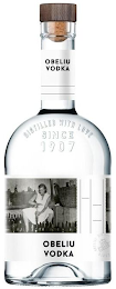 OBELIU VODKA DISTILLED WITH LOVE SINCE 1907 OBELIU VODKA OBELIAI DISTILLED SINCE logo