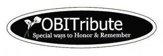 OBITRIBUTE SPECIAL WAYS TO HONOR & REMEMBER logo