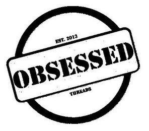 OBSESSED THREADS EST. 2013 logo