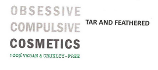 OBSESSIVE COMPULSIVE COSMETICS 100% VEGAN & CRUELTY-FREE TAR AND FEATHERED logo