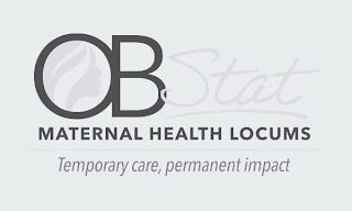 OBSTAT MATERNAL HEALTH LOCUMS TEMPORARY CARE, PERMANENT IMPACT logo