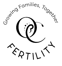 OC FERTILITY GROWING FAMILIES, TOGETHER logo