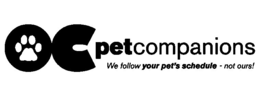 OC PET COMPANIONS WE FOLLOW YOUR PET'S SCHEDULE - NOT OURS! logo