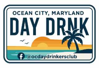 OCEAN CITY, MARYLAND DAY DRNK F @OCDAYDRINKERSCLUB logo