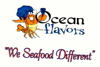OCEAN FLAVORS "WE SEAFOOD DIFFERENT" logo