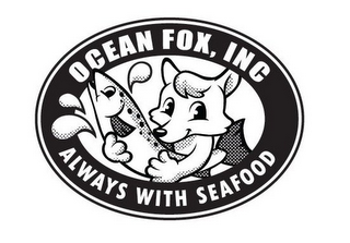 OCEAN FOX, INC, ALWAYS WITH SEAFOOD logo