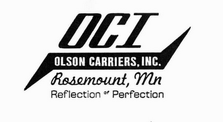 OCI OLSON CARRIERS, INC. ROSEMOUNT, MN REFLECTION OF PERFECTION logo