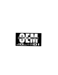 OEM QUALITY · FIT · FUNCTION logo