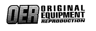 OER ORIGINAL EQUIPMENT REPRODUCTION logo