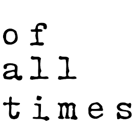 OF ALL TIMES logo