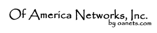 OF AMERICA NETWORKS, INC. BY OANETS.COM logo