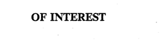 OF INTEREST logo