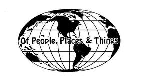 OF PEOPLE, PLACES & THINGS logo