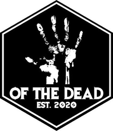 OF THE DEAD EST. 2020 logo