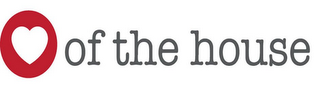 OF THE HOUSE logo