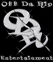 OFF DA RIP ODR ENTERTAINMENT logo