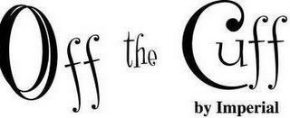OFF THE CUFF BY IMPERIAL logo