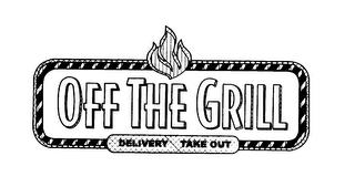 OFF THE GRILL DELIVERY TAKE OUT logo