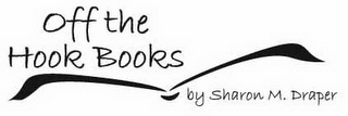 OFF THE HOOK BOOKS BY SHARON M. DRAPER logo