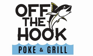 OFF THE HOOK POKE & GRILL logo
