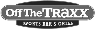 OFF THE TRAXX SPORTS BAR & GRILL logo