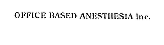 OFFICE BASED ANESTHESIA INC. logo