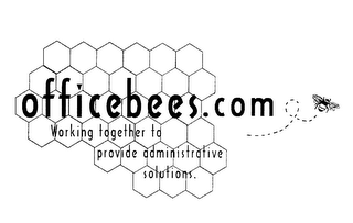 OFFICEBEES.COM WORKING TOGETHER TO PROVIDE ADMINISTRATIVE SOLUTIONS. logo