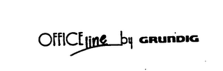 OFFICELINE BY GRUNDIG