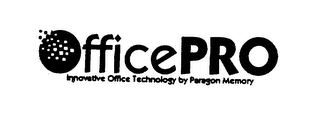 OFFICEPRO INNOVATIVE OFFICE TECHNOLOGY BY PARAGON MEMORY logo