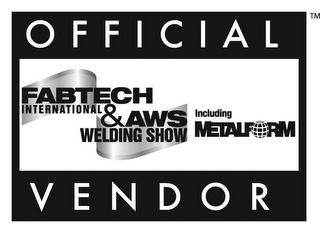 OFFICIAL FABTECH INTERNATIONAL & AWS WELDING SHOW INCLUDING METALFORM VENDOR logo